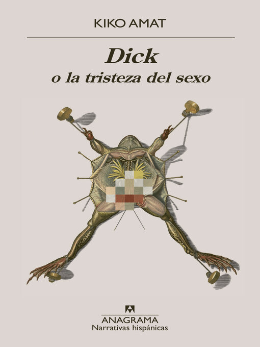 Title details for Dick o la tristeza del sexo by Kiko Amat - Available